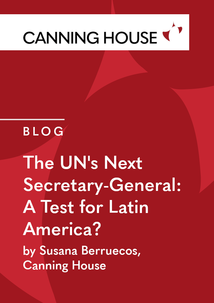 The UN’s Next Secretary-General: A Test for Latin America?