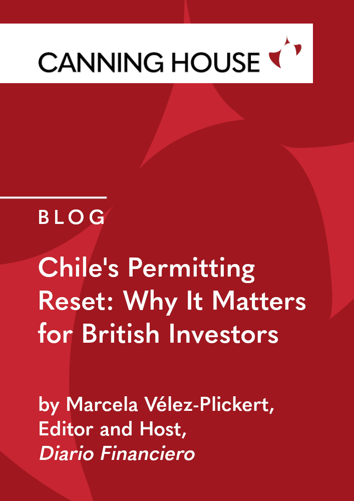 Chile's Permitting Reset: Why It Matters for British Investors